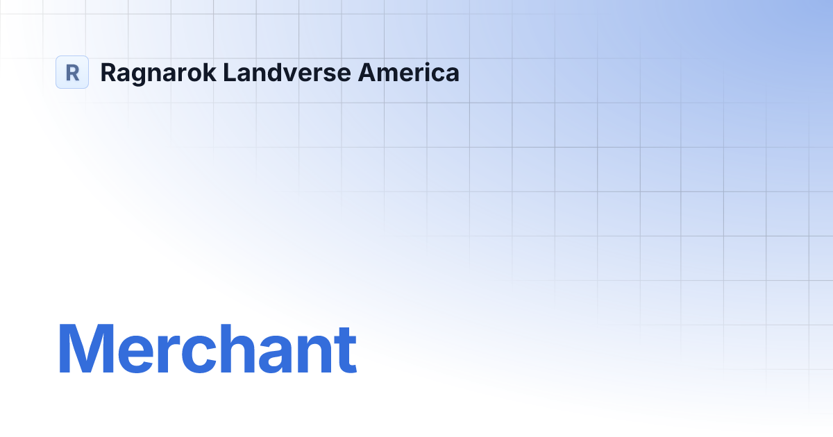 Merchant | Ragnarok Landverse America